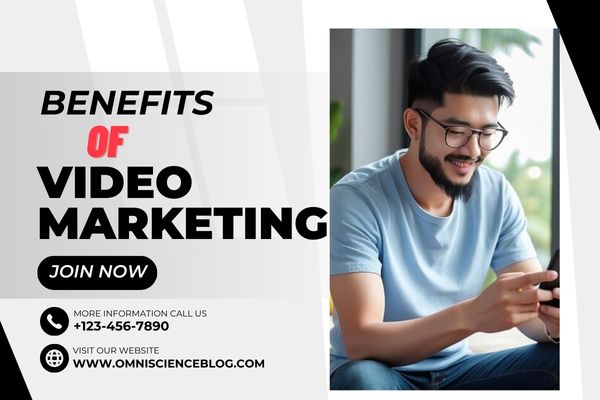 Benefits of Video Marketing