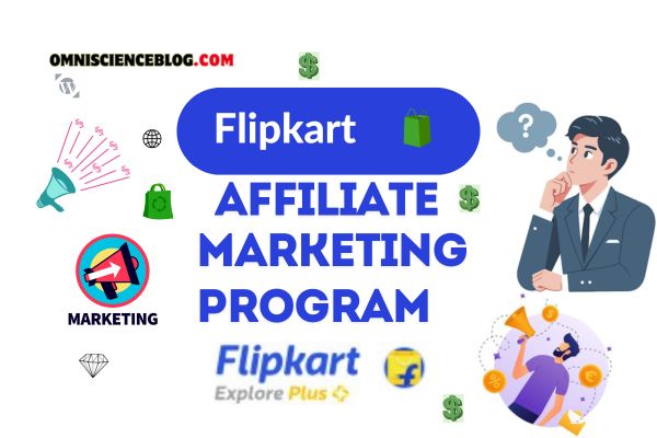 How to Earn from Flipkart Affiliate Marketing Program: A Step-by-Step Guide